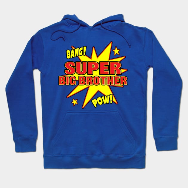 Super Big Brother - Super Hero Big Bro. Power Hoodie by Eyes4